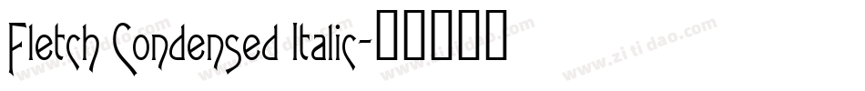 Fletch Condensed Italic字体转换